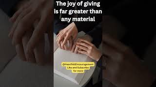 The joy of giving is ...