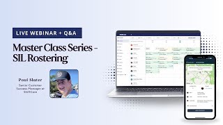 ShiftCare Masterclass Series Episode 1 | SIL Rostering | August 2025