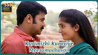 Karimizhi Kuruviye  Meeshamadhavan  Full Video Song  Dileep  Kavya  - Central Talkies
