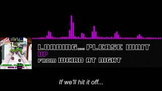 Loading... Please Wait - Up (Audio + Lyrics)