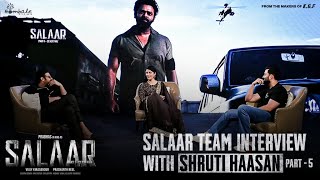 Shruti Haasan Interview with Salaar Team Part 5| Prabhas | Prithviraj | Shruti Haasan | HombaleFilms
