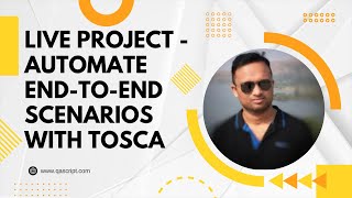 Tosca Tutorial | Live Project | Automate End-to-End Scenarios |