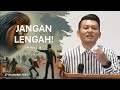 Jangan Lengah! (Bpk. Yohanes Marbun)