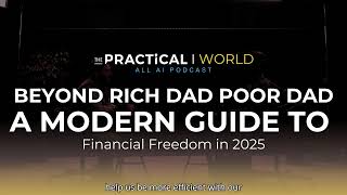 A Modern Guide to Financial Freedom in 2025 l The Practical World