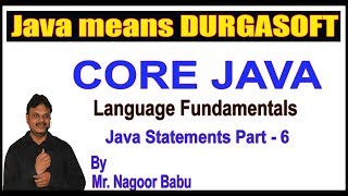 Core Java Tutorials || Java Programming Format Part - 6 || by Nagoor Babu