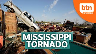 Devastating Tornado Rips Through Mississippi