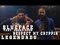 Blueface - Respect My Cryppin’ ft. Snoop Dogg (Legendado/Tradução) Respect My Crypn' Remix