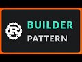 Rust Programming: The Ultimate Builder Pattern Tutorial