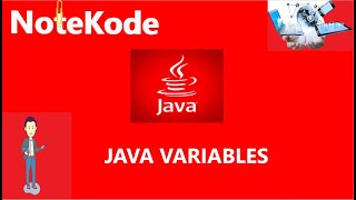 Welcome to NoteKode| Java Variables| Variables in Java| Java Beginners|Basic Java|Learn Java