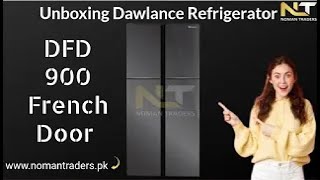 #unboxing Dawlance DFD-900 French Door Refrigerator | @nomantraders