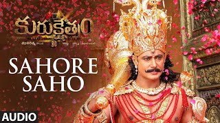 Sahore Saho Audio Song | Kurukshetram Telugu Movie | Darshan | Munirathna | V Harikrishna