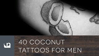 40 Coconut Tattoos For Men