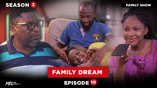 Family dream - Family Show (Episode 10)