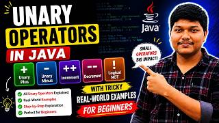 Unary Operators in Java Explained with Tricky Examples