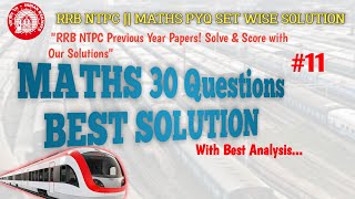 RRB NTPC || MATHS PYQ SET-11 SOLUTION || RRB NTPC PREVIOUS YEAR PAPER SOLUTION FOR ALL RAILWAY EXAMS