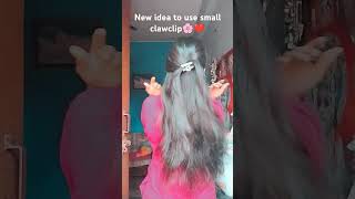 New idea of use small clawclip😻🌸#clawcliptutorial #hairstyle #hair #clawclipstyle #smallclawclip