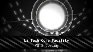 Li_Tech_Core_Facility/V0.2/DEVLOG//