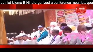 Jamiat Ulema E Hind organized a conference  near jatavpuri of Firozabad THE NEWS INDIA