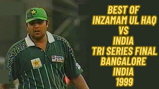 Best of Inzamam ul Haq vs India | Tri Series Final at Bangalore | Match Winning 91 Runs Highlights |