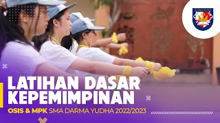 Latihan Dasar Kepemimpinan (LDK) OSIS \u0026 MPK Periode 2022/2023