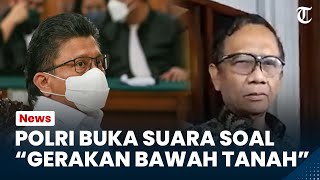 Polri Buka suara soal Dugaan Gerakan Bawah Tanah Vonis Ferdy Sambo: Bukan Ranah Polri Lagi