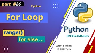 For Loop In Python | Range Function | For Else Statement | Loops in Python | Part #26