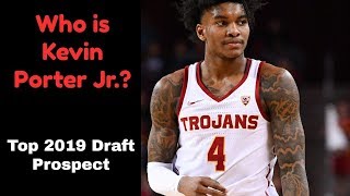Who is Kevin Porter Jr? #13 NBA Draft 2019 Prospect Breakdown!