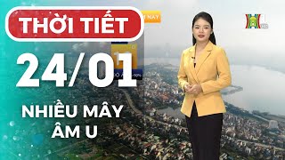 Dự báo thời tiết Thủ đô Hà Nội hôm nay ngày 24/01/2025 | Thời tiết hôm nay | Dự báo thời tiết