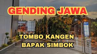 GENDING JAWA TOMBO KANGEN BAPAK SIMBOK