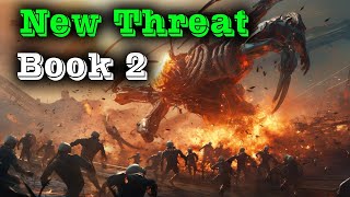 The New Threat  Book 2  | Free Science Fiction Audiobook HFY