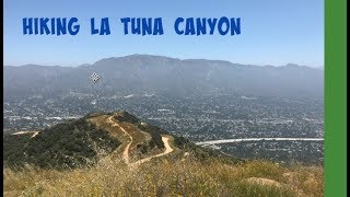 Hiking La Tuna Canyon, Los Angeles