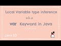 Var keyword in Java | Local Variable Type Inference | LVTI in Java | Java New Features | Java 10