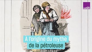 Les pétroleuses de la Commune : à l'origine d'un mythe