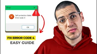 How to Fix “Self Protection Failed – Error Code 4” (Quick Solution 2025)