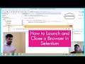 How to Launch a browser in Selenium | Chrome and Firefox browser Launch