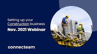 Connecteam | Webinar | Construction account set up (Nov 2021)