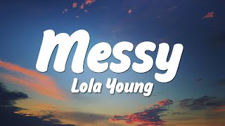 Lola Young - Messy (Lyrics)