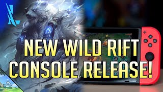 [Lol Wild Rift] New Wild Rift Console Release!
