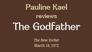 Pauline Kael reviews The Godfather