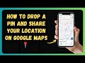 How to Drop a Pin and Share Your Location on Google Maps 📍 [New 2026 Update]