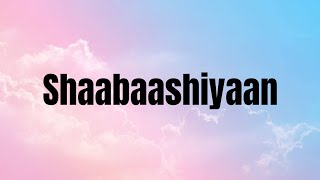 Shabashiyaan | Lyrics | Mission Mangal | Akshay Kumar | Vidya | Sonakshi | Taapsee |
