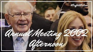 2002 Berkshire Hathaway Annual Meeting Afternoon Session | Warren Buffett | Charlie Munger