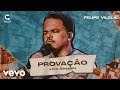 Felipe Vilela - Provação / Live Session