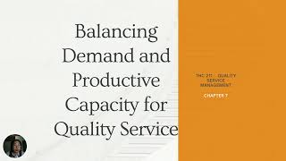 Balancing Demand and Productive Capacity for Quality Service