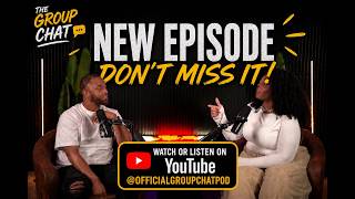 Dating Outside Your Type, Parenting & The Crash Documentary | The Group Chat Unfiltered
