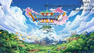 Dragon Quest XI Ep27 - MMA Tournament End & The Truth of The Missing Fighters