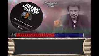 Karaoke Tino - Johnny Hallyday - Mon pays c'est l'amour