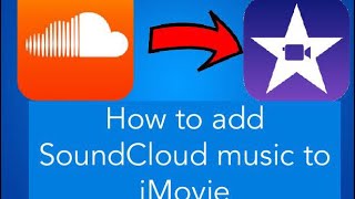How to add SoundCloud music to IMovie.