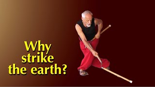 Why strike the earth?