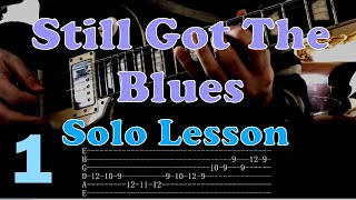 Still Got The Blues Solo Lesson - Part 1/4 - (Live Style) - Gary Moore